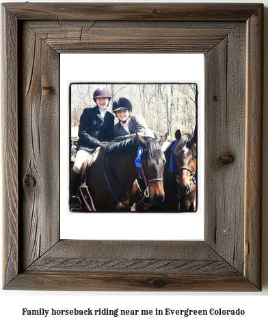 family horseback riding near me in Evergreen, Colorado